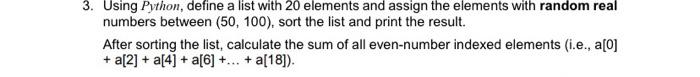  Using Python, define a list with 20 elements and assign the