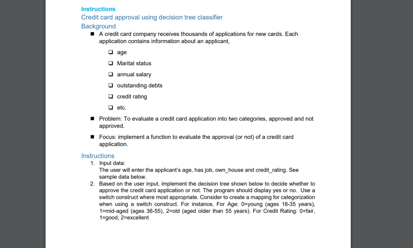 Write in C program Instructions Credit card approval using decision tree classifier