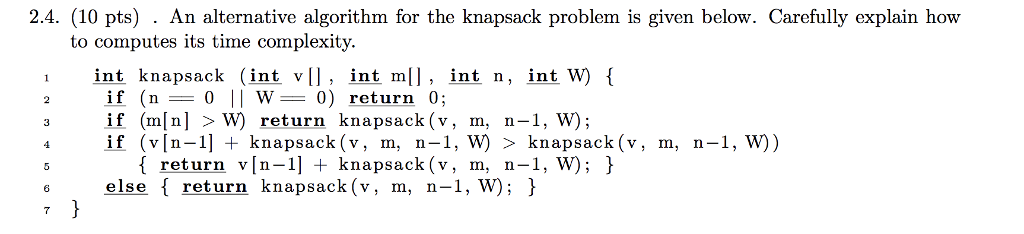  - 2.4. (10 pts) . An alternative algorithm for the knapsack