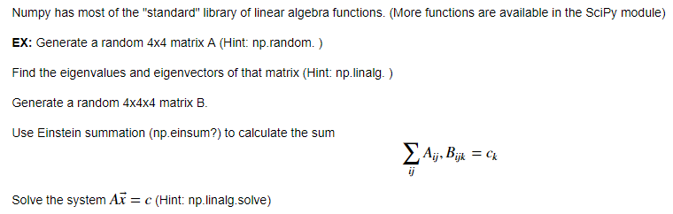 Python exercise nctions. (More functions EX: Generate a random 4x4 matrix A