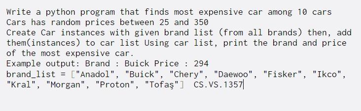  Write a python program that finds most expensive car among 10