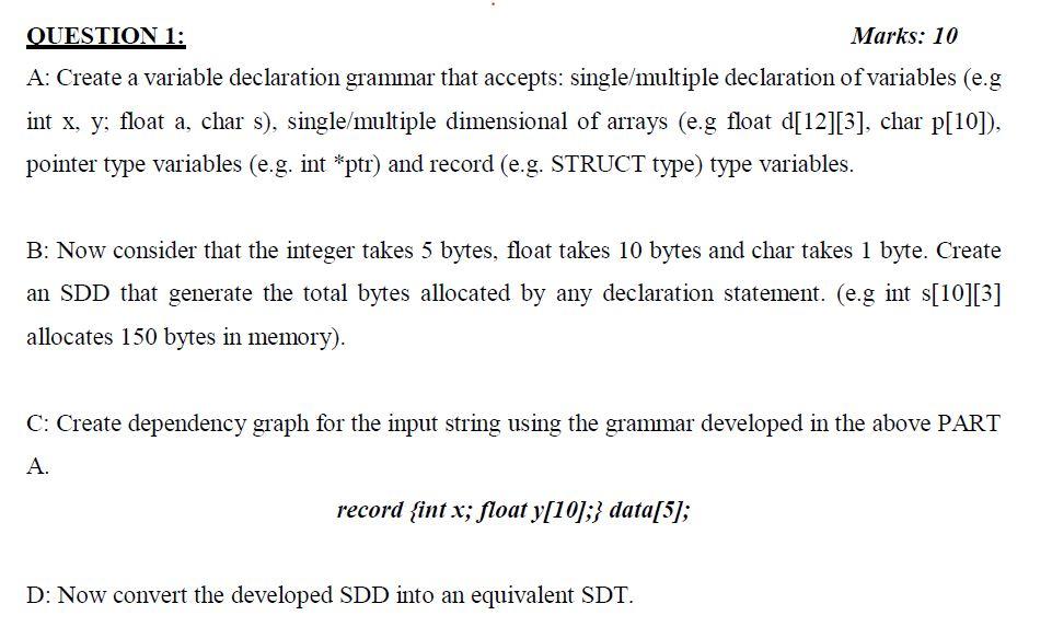 A: Create a variable declaration grammar that accepts: single/multiple declaration of variables