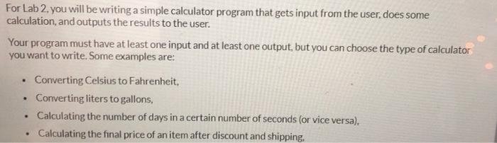  python For Lab 2. you will be writing a simple calculator