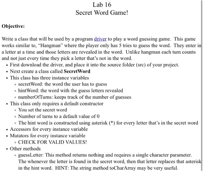  In Java Lab 16 Secret Word Game! objective: Write a class
