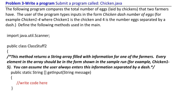  In JAVA please code: Problem 3-Write a program Submit a program