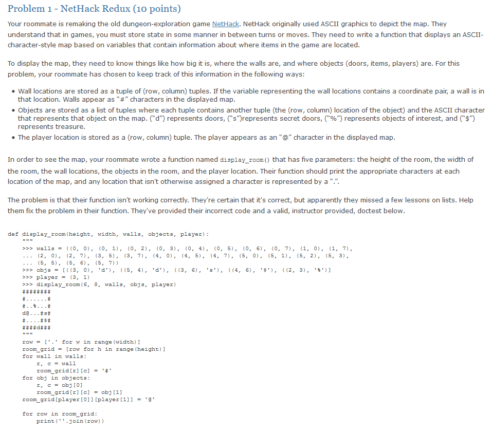 Needs to be solved in Python 3. Problem 1 - NetHack Redux