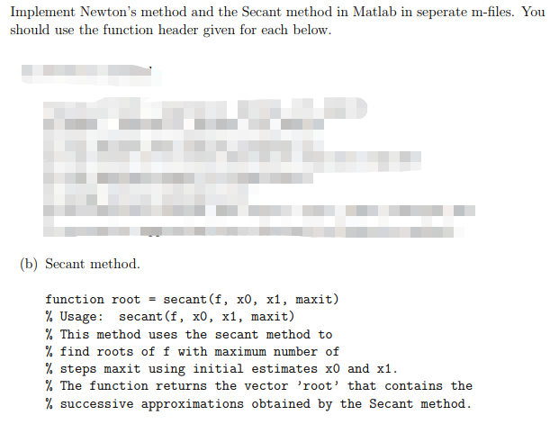  Implement Newton's method and the Secant method in Matlab in seperate