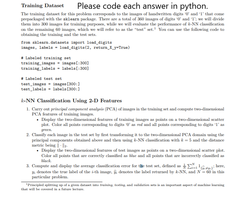  Training Datat Please code each answer in python The training dataset