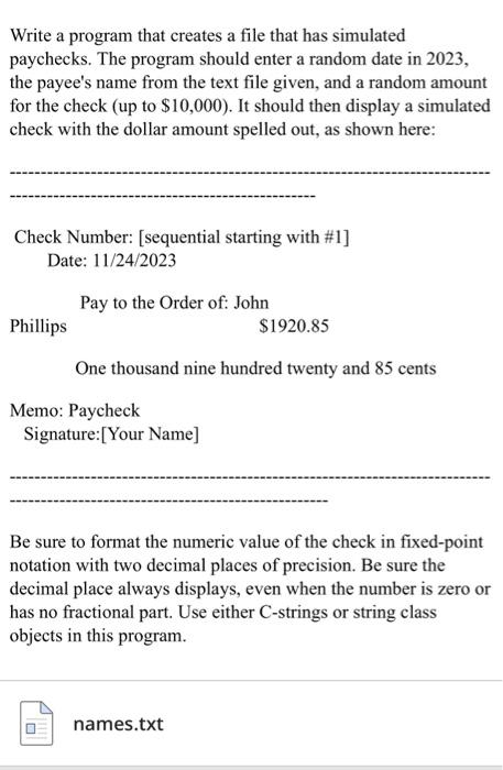 Write a C++ program that creats a file that has simulated paychecks.