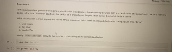  Memory: 200.9 MS 1 Question 5. In the next question, you