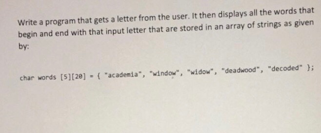  I need the code in c language Write a program that
