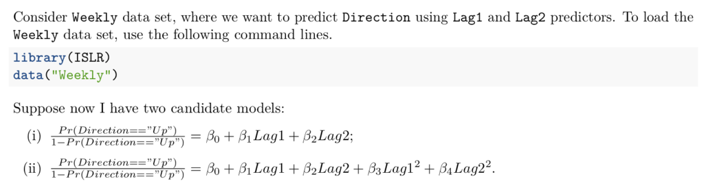 R problem Consider Weekly data set, where we want to predict Direction