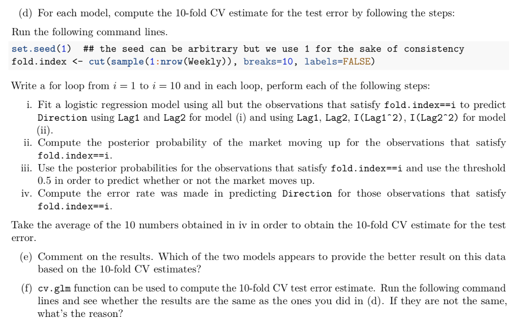 using Lag1 and Lag2 predictors. To load the Weekly data set, use