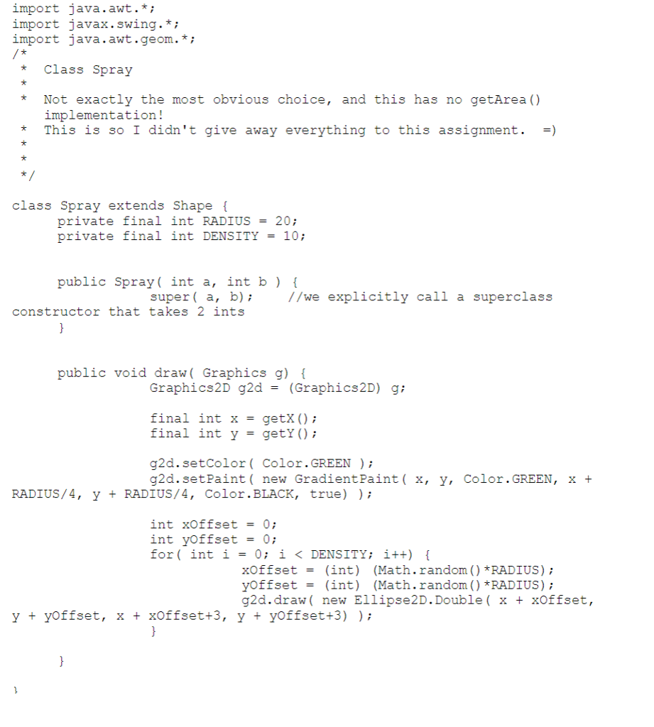 advance! Shape class: Spray class: PolyDemo class: Circle Extends Shape The first