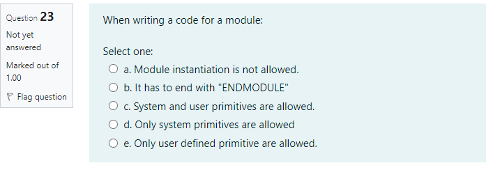  Question 23 When writing a code for a module: Not yet