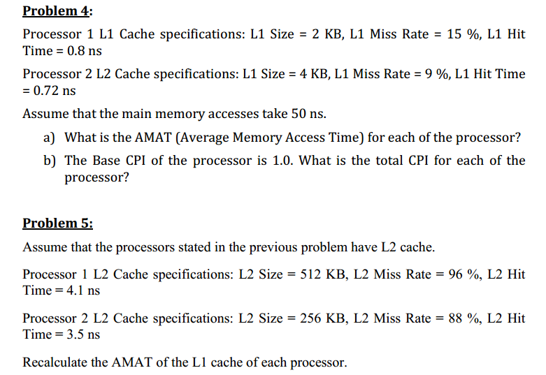  Problem 4 Processor 1 L1 Cache specifications: L1 Size = 2