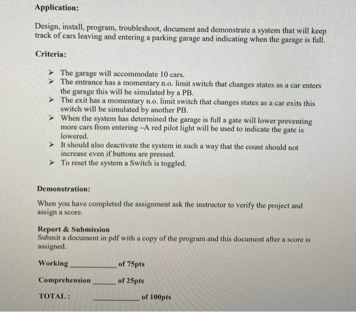  Application: Design, install, program, troubleshoot, document and demonstrate a system that
