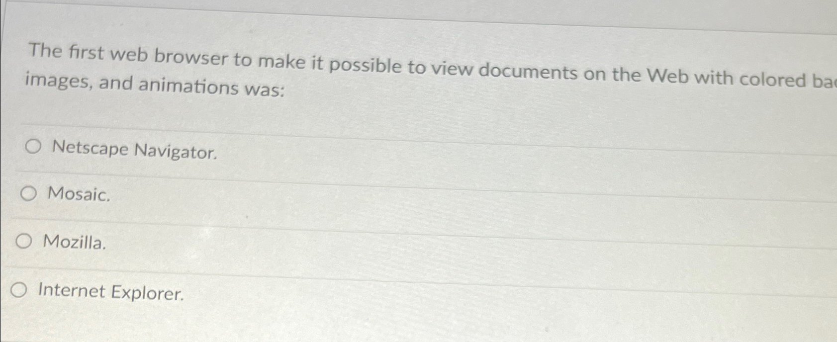  The first web browser to make it possible to view documents