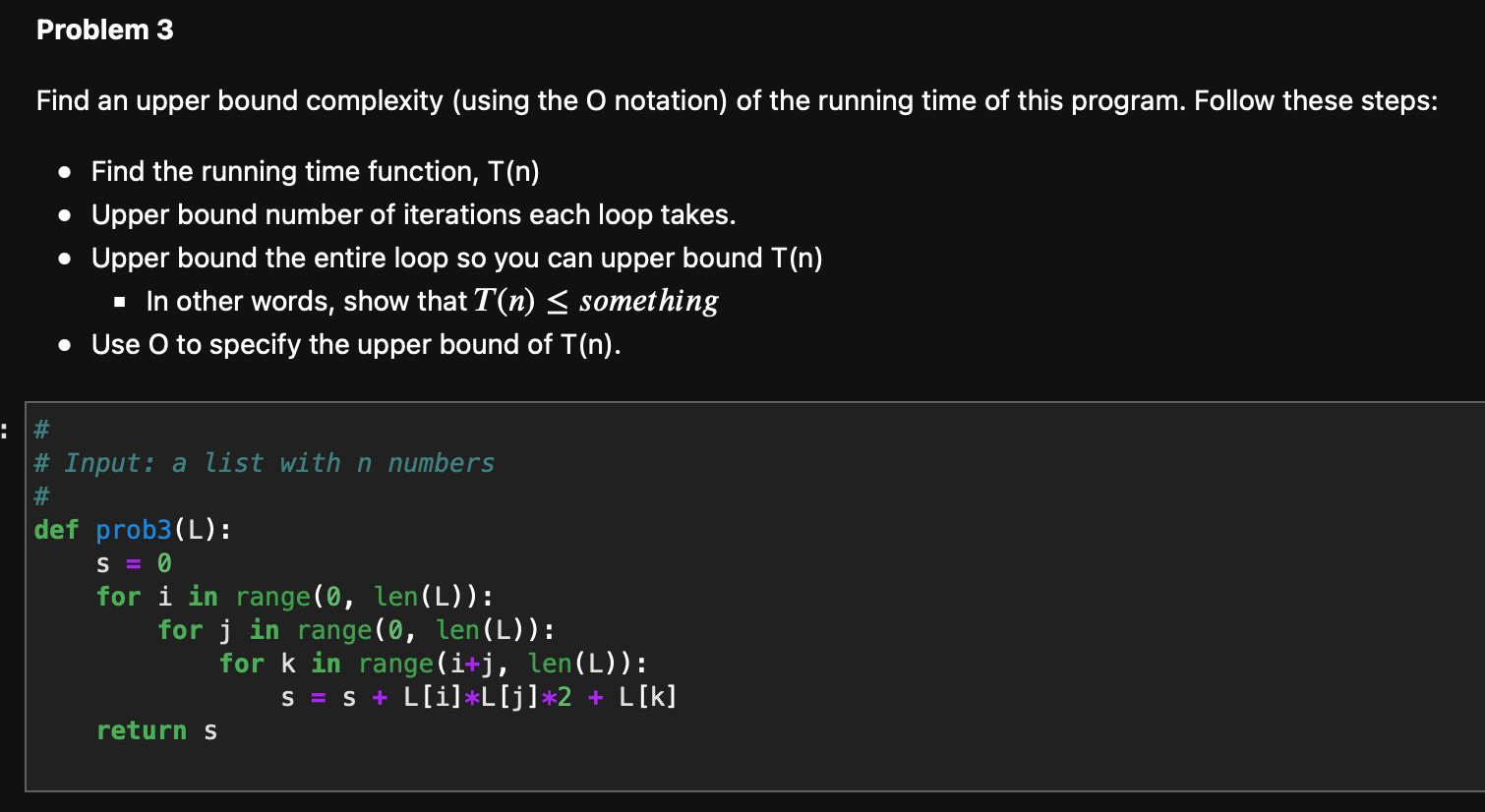  Find an upper bound complexity (using the O notation) of the