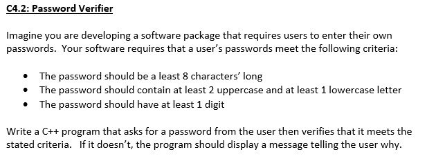  C4.2: Password Verifier Imagine you are developing a software package that
