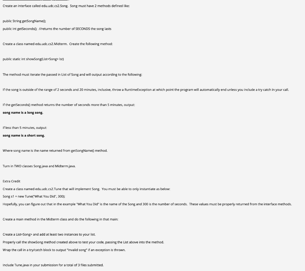  In Java Programming Language Create an interface called edu.udc.cs2.song. Song must