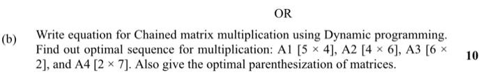  Write equation for Chained matrix multiplication using Dynamic programming. Find out