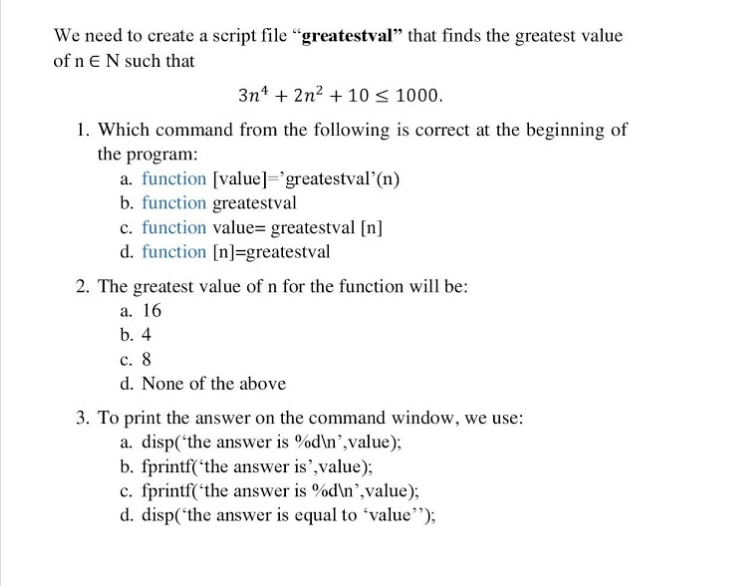 We need to create a script file "greatestval that finds the