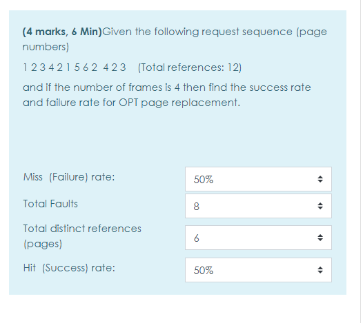  (4 marks, 6 Min) Given the following request sequence (page numbers)