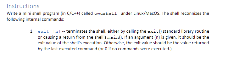  Instructions Write a mini shell program (in C/C++) called cwushell under