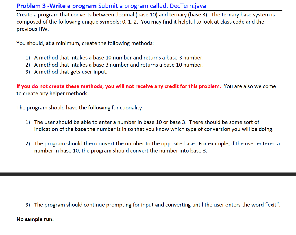  Problem 3 -Write a program Submit a program called: DecTern.java Create