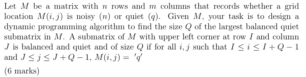 Dynamic Programming Write an Algorithm. Let M be a matrix with n