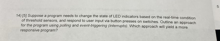  [5] Suppose a program needs to change the state of LED