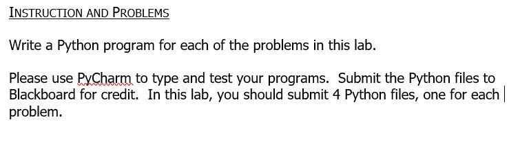  INSTRUCTION AND PROBLEMS Write a Python program for each of the