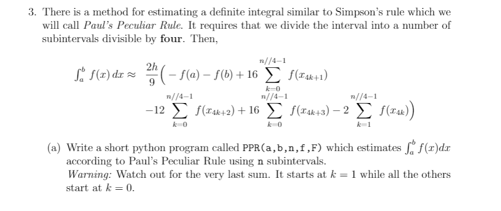  3. There is a method for estimating a definite integral similar