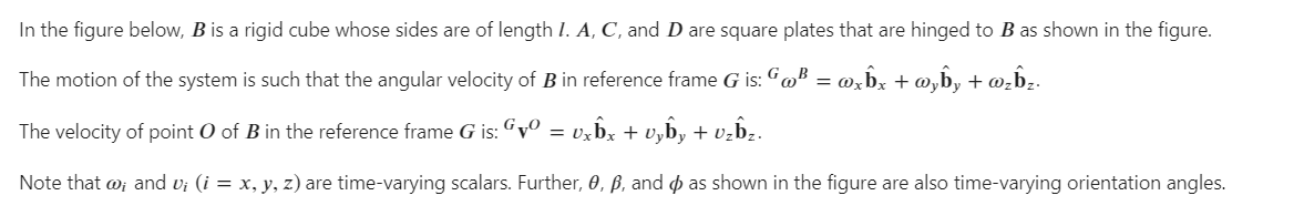 In the figure below, B is a rigid cube whose sides