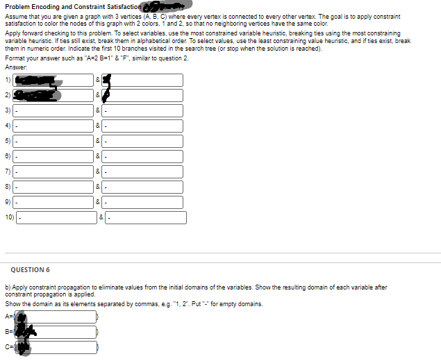  Problem Encoding and Constraint Satisfaction Assume that you are given a