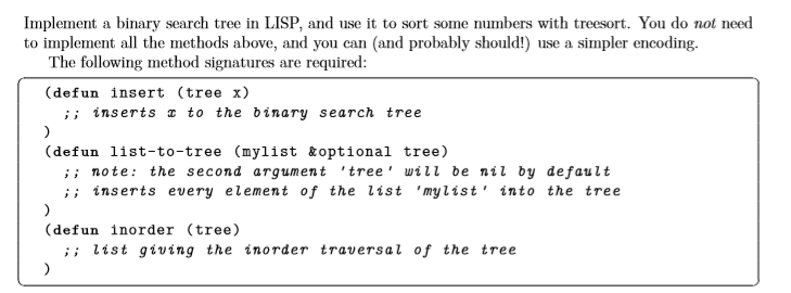  Implement a binary search tree in LISP, and use it to