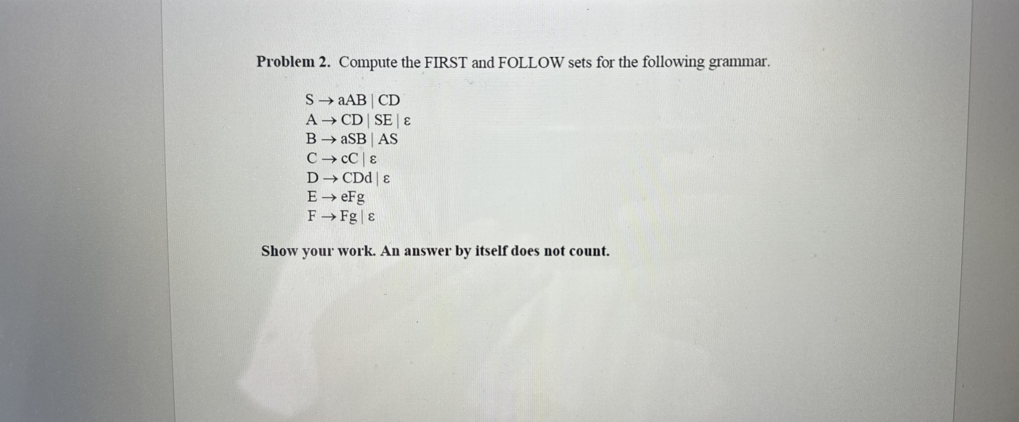  Problem 2. Compute the FIRST and FOLLOW sets for the following