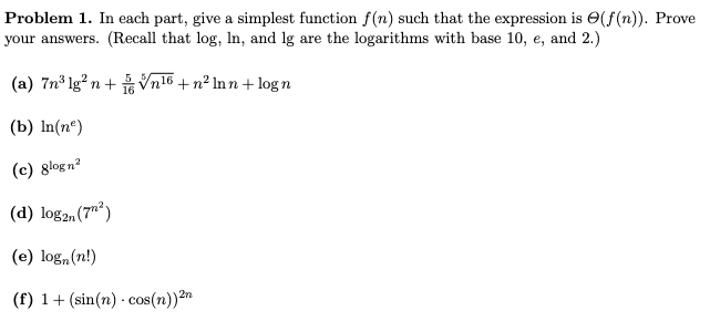  Problem 1. In each part, give a simplest function f(n) such