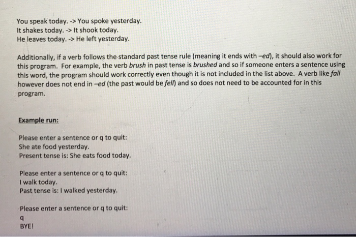 2-Write a program. ChangeTense.java Create a program that allows users to enter