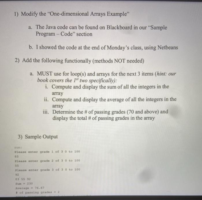  1) Modify the "One-dimensional Arrays Example" a. The Java code can