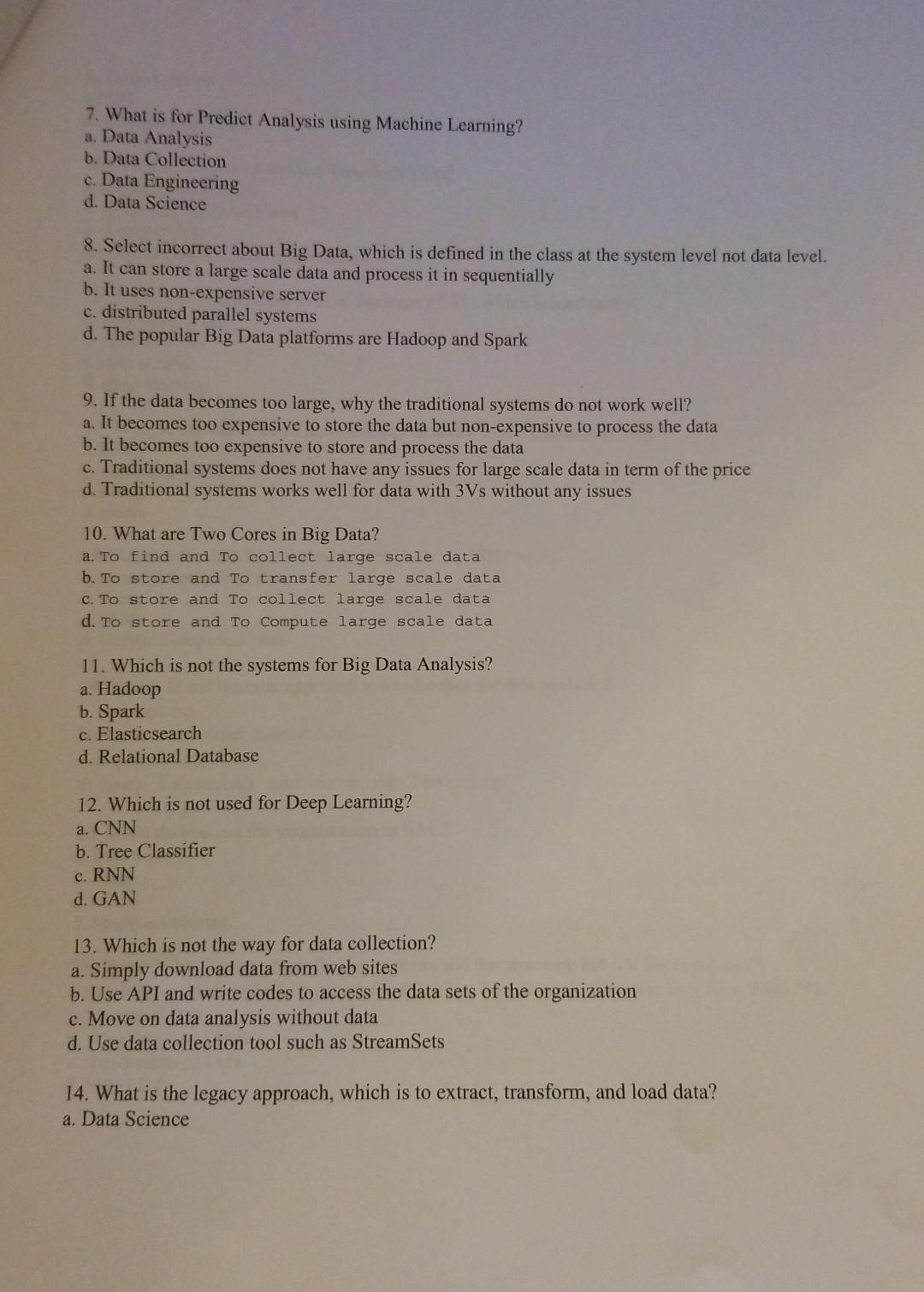  7. What is for Predict Analysis using Machine Learning? a. Data