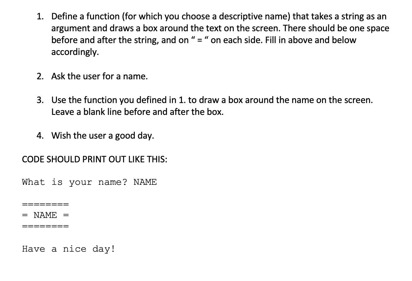 MAKE A PYTHON SCRIPT 1. Define a function (for which you choose