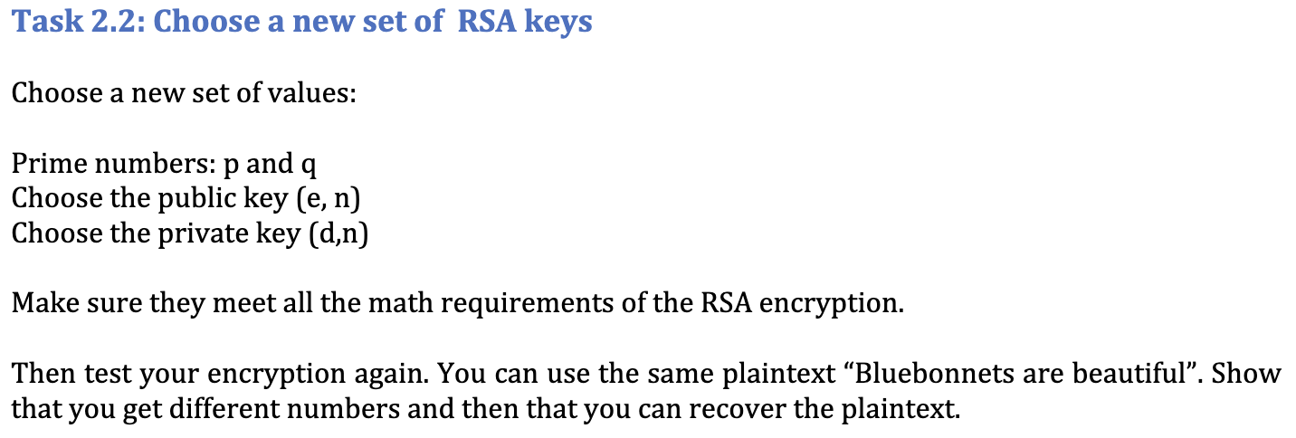 two random large prime numbers p and q. For simplicity of calculation