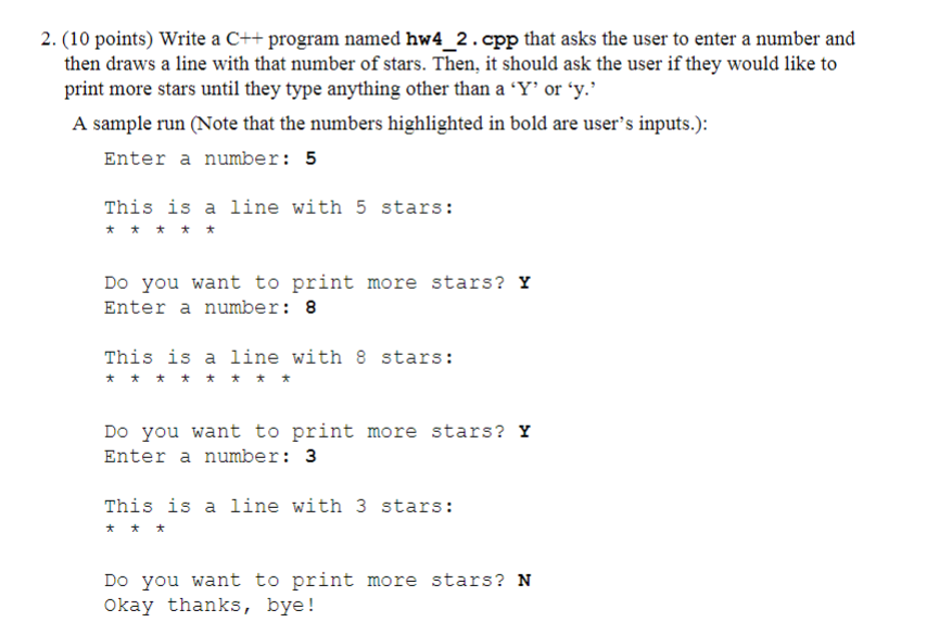  2. (10 points) Write a C++ program named hw4_2. cpp that