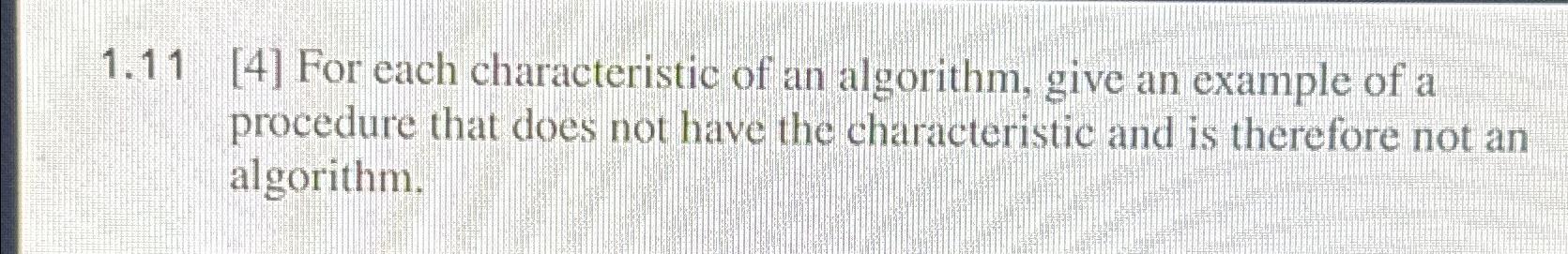  1.11[4] For each characteristic of an algorithm, give an example of