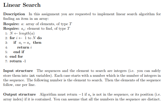 In this assignment you are requested to implement linear search algorithm for