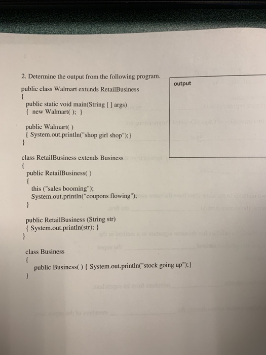  2. Determine the output from the following program. public class Walmart