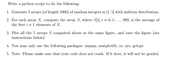 Write a python script to do the following: 1. Generate 5 arrays