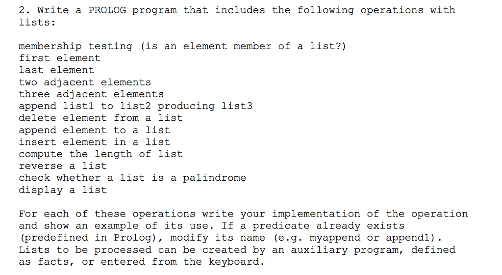  Write a PROLOG program that includes the following operations with lists: